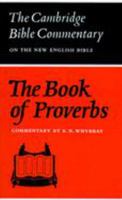 The Book of Proverbs (Cambridge Bible Commentaries on the Old Testament) 0521096790 Book Cover