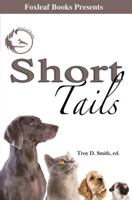 Short Tails 1500747289 Book Cover