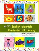 My First English-Spanish Illustrated Dictionary 1584325003 Book Cover