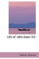 Life of John Owen 1017900159 Book Cover