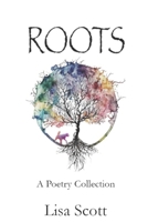 ROOTS: A Poetry Collection B0CNNDMZGD Book Cover