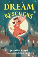 Dream Rescuers 1927018927 Book Cover