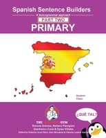 Spanish Primary Sentence Builders - PART 2: Primary Part 2 3949651608 Book Cover