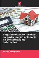 Regulamentação jurídica da participação acionária na construção de habitações (Portuguese Edition) 6209317987 Book Cover