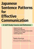 Japanese Sentence Patterns for Effective Communication: A Self-Study Course and Reference 4770029837 Book Cover