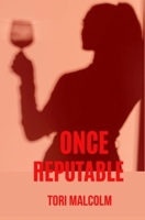 ONCE REPUTABLE B0BNHCZF43 Book Cover