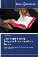 Challenges Facing Religious Priests in Africa Today: A Must Have Manual for Religious Working and Living in Africa 6138391721 Book Cover