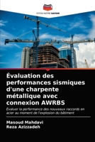 Évaluation des performances sismiques d'une charpente métallique avec connexion AWRBS 620309630X Book Cover
