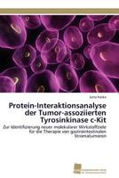 Protein-Interaktionsanalyse der Tumor-assoziierten Tyrosinkinase c-Kit 3838127153 Book Cover