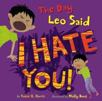 The Day Leo Said I Hate You! 0316065803 Book Cover