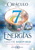 Oráculo de las 7 energías: Libro y 49 cartas (Spanish Edition) 8417851275 Book Cover
