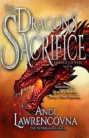 The Dragon's Sacrifice: A Breath of Fyre Novel 1547130075 Book Cover