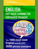 English: FAST TRACK LEARNING FOR PORTUGUESE SPEAKERS: The 1000 most English words with 3.000 phrase examples. 1707404615 Book Cover