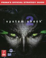 System Shock 2 (Prima's Official Strategy Guide) 0761524932 Book Cover