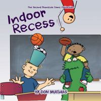 Peanizles - Book 2: Indoor Recess 1939991420 Book Cover