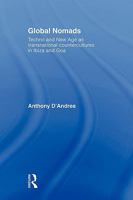 Global Nomads: Techno and New Age as Transnational Countercultures in Ibiza and Goa 0415553679 Book Cover