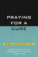 Praying for a Cure CB 0847692639 Book Cover