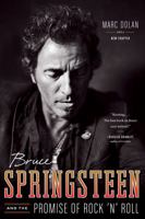 Bruce Springsteen and the Promise of Rock 'n' Roll 039334584X Book Cover