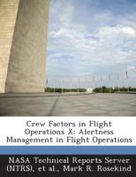 Crew Factors in Flight Operations X: Alertness Management in Flight Operations 1287274366 Book Cover