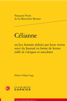Celianne: Ou Les Amants Seduits Par Leurs Vertus Suivi Du Journal En Forme de Lettres Mele de Critiques Et Anecdotes 2406136701 Book Cover