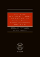 The Law of Professional-Client Confidentiality 2e 0199669511 Book Cover