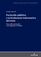 Particelle additive e articolazione informativa del testo; Uno studio contrastivo tra lo spagnolo e l'italiano 3631879431 Book Cover