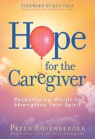 Hope for the Caregiver: Encouraging Words to Strengthen Your Spirit 1617953822 Book Cover