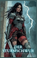 Der Sturmschwur: Ein epischer Liebesroman über Eine Frau zwischen zwei Welten und die Liebe, die alle Grenzen überwindet (German Edition) B0F5F6HJWJ Book Cover