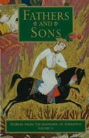 Fathers and Sons: Stories from the Shahnameh of Ferdowsi, Vol. 2 0934211531 Book Cover
