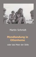Mondlandung in Ottenhome (German Edition) 3748264771 Book Cover