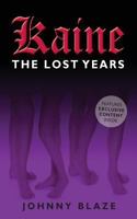 Kaine: The Lost Years 1484166620 Book Cover