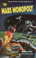 The Mars Monopoly with The Man Who Lived Forever 1494424045 Book Cover
