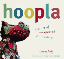 Hoopla: The Art of Unexpected Embroidery 1551524066 Book Cover