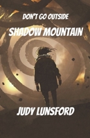 Shadow Mountain: Special Edition B08VLSS3BY Book Cover