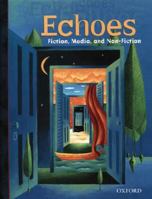Echoes 11: Fiction, Media, and Non-Fiction 0195417100 Book Cover