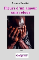 Pleurs d'un amour sans retour 9956632112 Book Cover