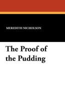 The Proof of the Pudding (Classic Reprint) 9362926253 Book Cover