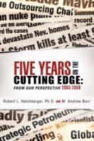 Five Years on the Cutting Edge 1604777141 Book Cover