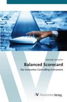 Balanced Scorecard: Das innovative Controlling-Instrument 3639449118 Book Cover