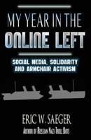 My Year In The Online Left 1732583552 Book Cover