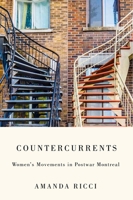 Countercurrents: Women's Movements in Postwar Montreal 0228017289 Book Cover