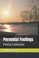 Perennial Feelings: Poetry Collection B0CDNJ4Y5C Book Cover