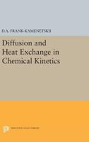 Diffusion and Heat Exchange in Chemical Kinetics 0691626936 Book Cover