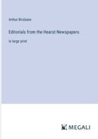 Editorials from the Hearst Newspapers: in large print 3368303864 Book Cover