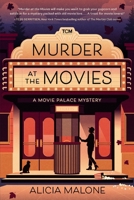 Murder at the Movies: A Movie Palace Mystery (Turner Classic Movies) B0GL1TF9WX Book Cover