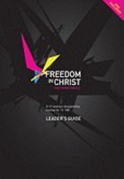 Freedom in Christ for Young People Leader's Guide: A 13 Session Discipleship Course for 11-18s 0825463211 Book Cover