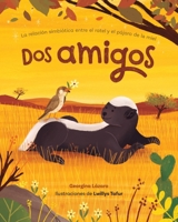 DOS Amigos: La Relación Simbiótica Entre El Ratel Y El Pájaro de la Miel 166991366X Book Cover