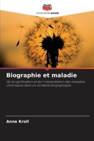 Biographie et maladie (French Edition) 6209898181 Book Cover