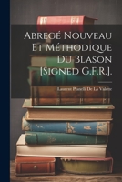 Abregé Nouveau Et Méthodique Du Blason [Signed G.F.R.]. 1021274224 Book Cover
