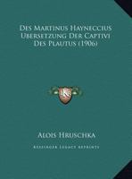 Des Martinus Hayneccius Ubersetzung Der Captivi Des Plautus 1162484675 Book Cover